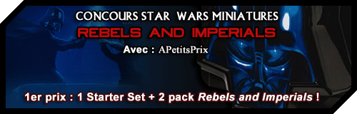 Concours A Petits Prix : Rebels & Imperials Miniatures
