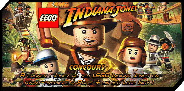 Concours <I>Star Wars</I> Lego™: Indiana Jones™