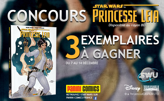 Concours 100% Star Wars : Princesse Leia avec Panini Comics