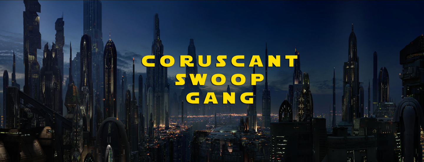 Coruscant <a href='/personnage-1626-swoop.html' class='qtip_motcle' tt_type='personnage' tt_id=1626>Swoop</a> Gang