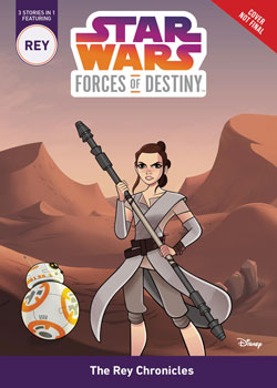 Star Wars: Forces of Destiny: Daring Adventures The Rey Chronicles