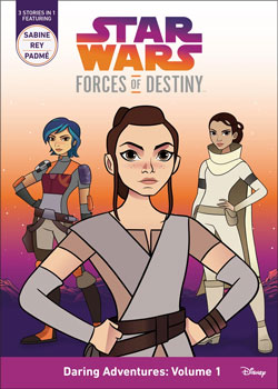 Star Wars: Forces of Destiny: Daring Adventures Volume 1