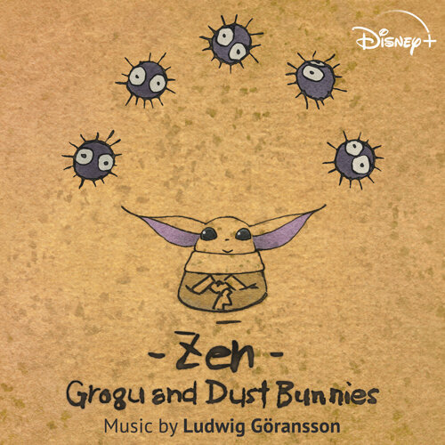 Zen - Grogu and the Dust Bunnies Sountrack