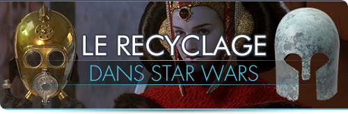 Le recyclage dans Star Wars