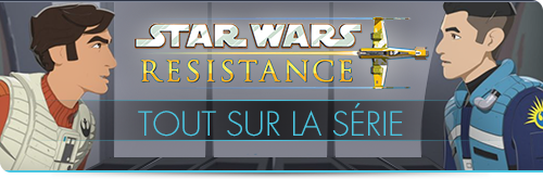 Star Wars Resistance : tout sur la série