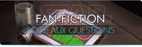 Fan-Fictions : la FAQ