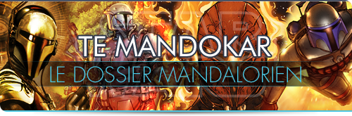 Le Dossier Mandalorien - Te Mandokar