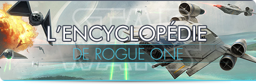 L'Encyclopédie Rogue One