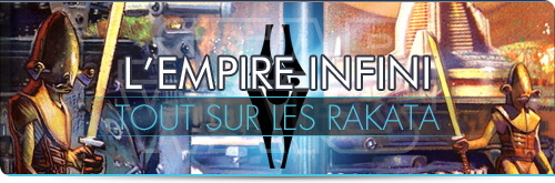 L'Empire Infini - Tout sur les Rakata