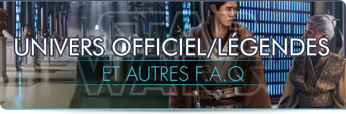 Univers Officiel/Legends et autres F.A.Q