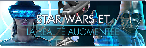 Star Wars et la réalité augmentée