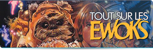 Tout sur les Ewoks