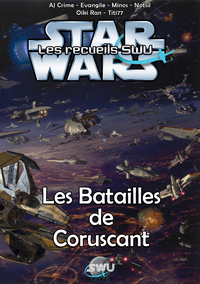 Recueil SWU n°4 - Les Batailles de Coruscant