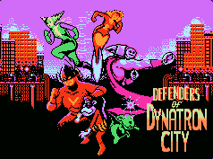 Defenders of Dynatron City - Ecran d'ouverture