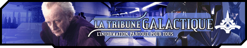 La Tribune Galactique La Tribune Galactique